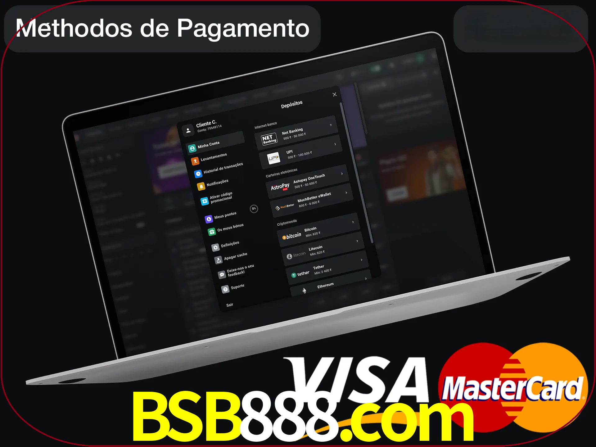 Use seu método de depósito preferido.